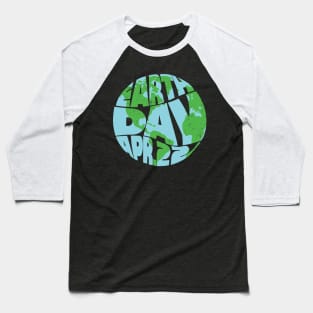 Earth Day 22th April Environmental Awareness Baseball T-Shirt